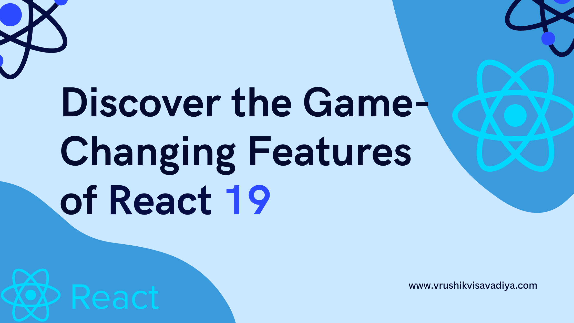 Discover the Game-Changing Features of React 19